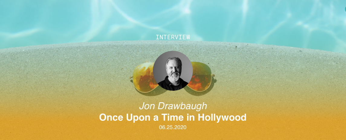 Jon Drawbaugh - Once Upon a Time in Hollywood