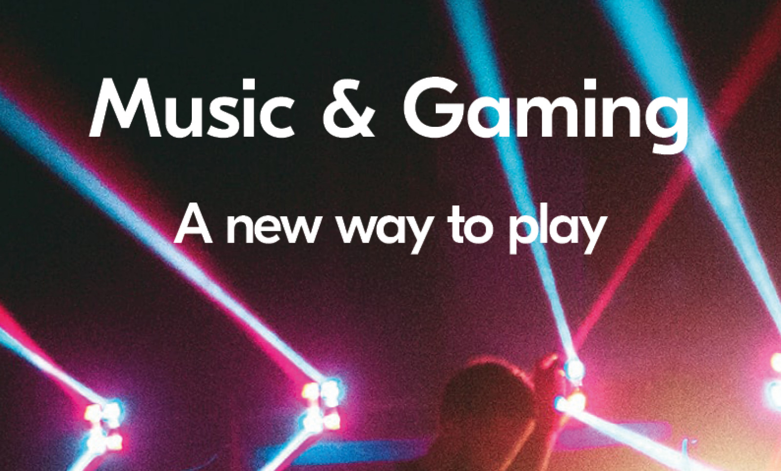 Free report: Music & Gaming - A new way to play